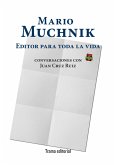 Mario Muchnik. Editor para toda la vida (eBook, ePUB)
