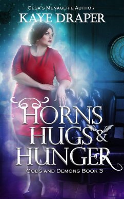 Horns, Hugs, and Hunger (Gods and Demons, #3) (eBook, ePUB) - Draper, Kaye