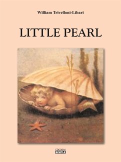 Little Pearl (eBook, ePUB) - Trivelloni, William