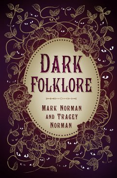 Dark Folklore (eBook, ePUB) - Norman, Mark; Norman, Tracey