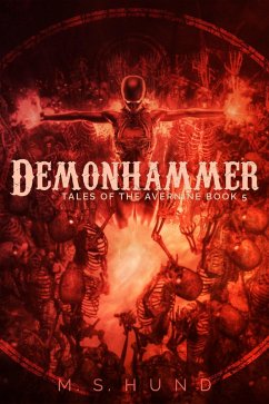 Demonhammer (Tales of the Avernine, #5) (eBook, ePUB) - Hund, M. S.