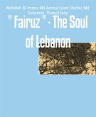 " Fairuz " - The Soul of Lebanon (eBook, ePUB)