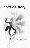 Shoot de story (eBook, ePUB) Shoot de story (eBook, ePUB)