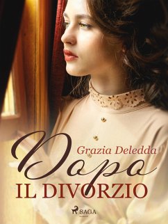 Dopo il divorzio (eBook, ePUB) - Deledda, Grazia