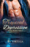 Tropical Depression (Stormy Weather, #2) (eBook, ePUB)
