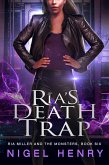 Ria's Death Trap (Ria Miller and the Monsters, #6) (eBook, ePUB)