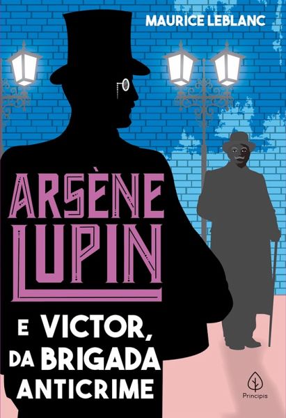 Arsène Lupin e Victor, da Brigada Anticrime (eBook, ePUB)