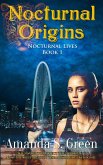 Nocturnal Origins (Nocturnal Lives, #1) (eBook, ePUB)
