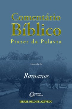 Cover Comentário Bíblico Prazer da Palavra, fascículo 45 - Romanos (eBook, ePUB)