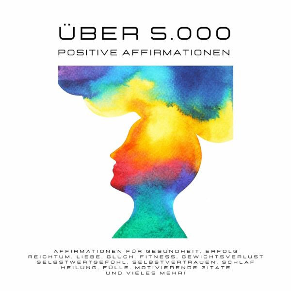 5.000+ positive Affirmationen (MP3-Download) von Carmen von Maurat -  Hörbuch bei bücher.de runterladen
