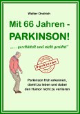 Mit 66 Jahren - PARKINSON! (eBook, ePUB)