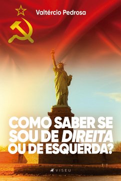 Como saber se sou de esquerda ou de direita? (eBook, ePUB) - Pedrosa, Valtércio