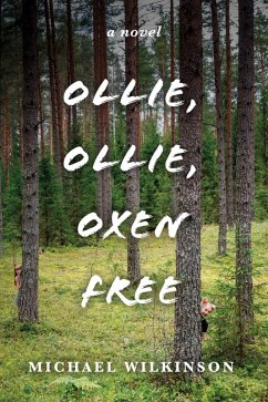 Ollie, Ollie, Oxen Free (eBook, ePUB) - Wilkinson, Michael