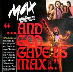 And God Gave Us Max - Max & The Broadway Metal Choir