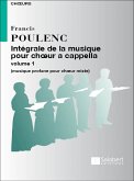 Integrale de la musique pour choeur a cappella vol.1 Musique profane pour choeur mixte