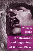 The Drawings and Engravings of William Blake (Fully Illustrated) (eBook, ePUB)