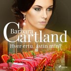 Hver ertu, ástin mín? (Hin eilífa sería Barböru Cartland 8) (MP3-Download)