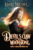 Devil's Claw & Moonstone (Magic & Monsters, #2) (eBook, ePUB) Devil's Claw & Moonstone (Magic & Monsters, #2) (eBook, ePUB)