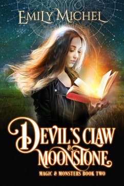 Devil's Claw & Moonstone (Magic & Monsters, #2) (eBook, ePUB) - Michel, Emily