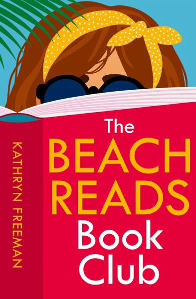 The Beach Reads Book Club (eBook, ePUB) The Beach Reads Book Club (eBook, ePUB)