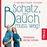 Schatz, der Bauch muss weg... - Bild 1