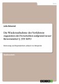 Die Wiederaufnahme des Verfahrens zugunsten des Verurteilten aufgrund neuer Beweismittel § 359 StPO