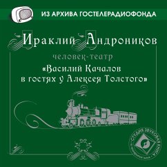 Vasiliy Kachalov v gostyah u Alekseya Tolstogo (MP3-Download) - Andronikov, Irakli