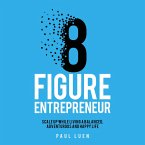 Eight Figure Entrepreneur (MP3-Download)