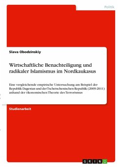 Wirtschaftliche Benachteiligung und radikaler Islamismus im Nordkaukasus