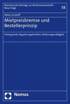 Mietpreisbremse und Bestellerprinzip - Gustorff, Niklas