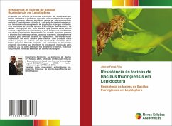 Resistência às toxinas de Bacillus thuringiensis em Lepidoptera - Ferral-Piña, Jhibran