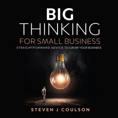 Big Thinking for Small Business (MP3-Download) - Coulson, Steven J