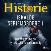 Iskalde seriemordere I - Morderens jakt på nytelse gjør ham overmodig (MP3-Download)