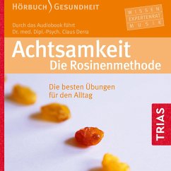 Achtsamkeit. Die Rosinenmethode (Hörbuch) (MP3-Download) - Derra, Claus