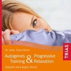Autogenes Training & Progressive Relaxation - Hörbuch (MP3-Download)
