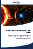 Origin of Planetary Magnetic Fields