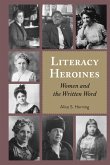 Literacy Heroines (eBook, ePUB) Literacy Heroines (eBook, ePUB)