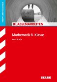 STARK Klassenarbeiten Haupt-/Mittelschule - Mathematik 8. Klasse