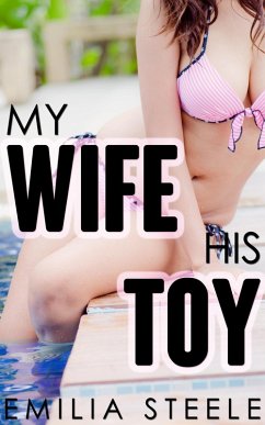 Cover My Wife, His Toy (eBook, ePUB)