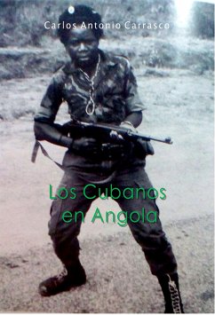 Los Cubanos en Angola (eBook, ePUB) - Antonio Carrasco, Carlos