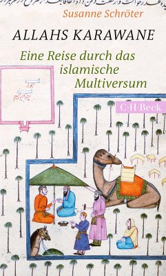Allahs Karawane (eBook, PDF) - Schröter, Susanne