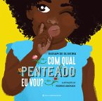 Com qual penteado eu vou? (eBook, ePUB) Com qual penteado eu vou? (eBook, ePUB)
