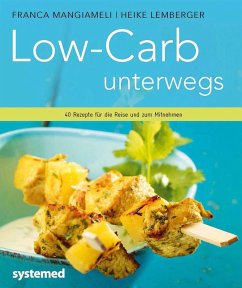 Low-Carb unterwegs (eBook, ePUB) - Mangiameli, Franca; Lemberger, Heike