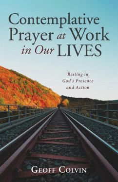 Contemplative Prayer at Work in Our Lives (eBook, ePUB)