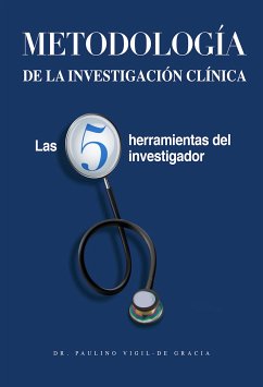 Metodologia de la Investigacion Clinica (eBook, ePUB) - Vigil De Gracia, Paulino