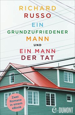 Ein grundzufriedener Mann & Ein Mann der Tat (eBook, ePUB) - Russo, Richard