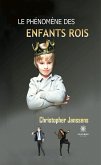 Le phénomène des enfants rois (eBook, ePUB)