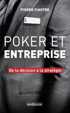 Poker et entreprise (eBook, ePUB) - Fiastre, Pierre