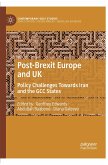 Post-Brexit Europe and UK: Policy Challenges Towards Iran and the Gcc States
