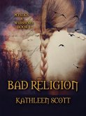 Bad Religion (Mystics and Warriors, #1) (eBook, ePUB)